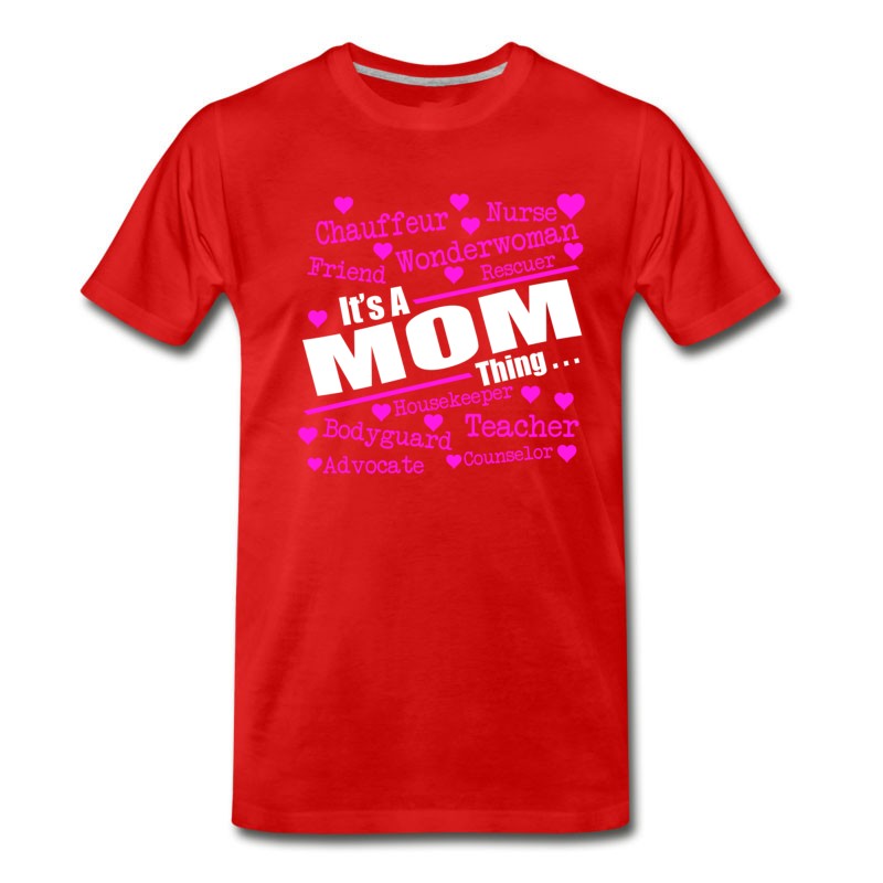 Men's IT IS A MOM THING, Great Mom, Super Mom, Best Moms T-Shirt