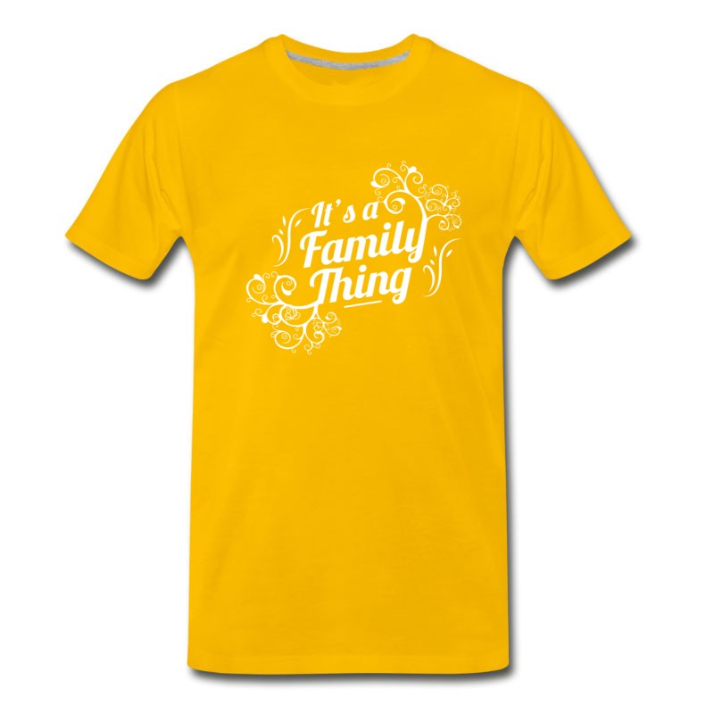 Men's It's A Family Thing T-Shirt