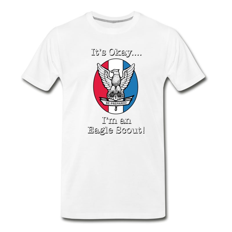 Men's It's Okay, I'm An Eagle Scout T-Shirt T-Shirt