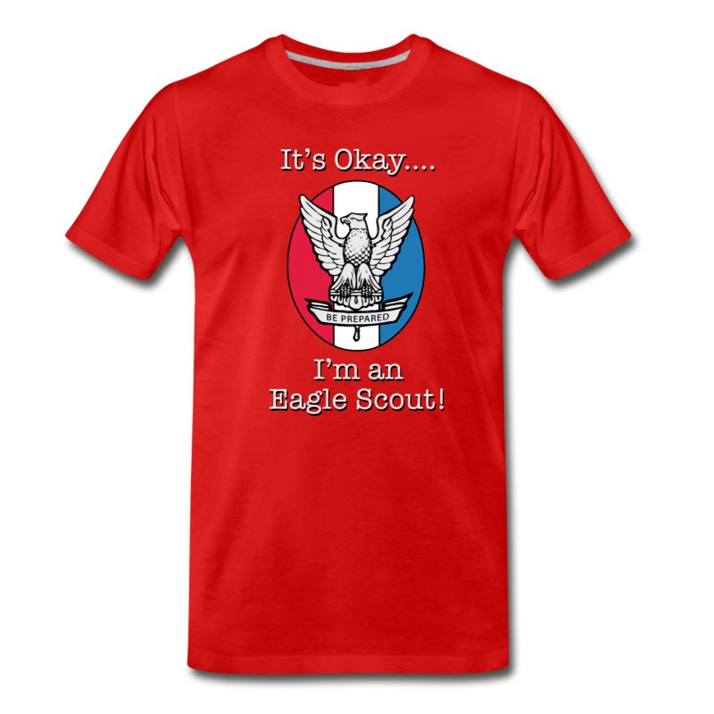 Men's It's Okay, I'm An Eagle Scout T-Shirt T-Shirt