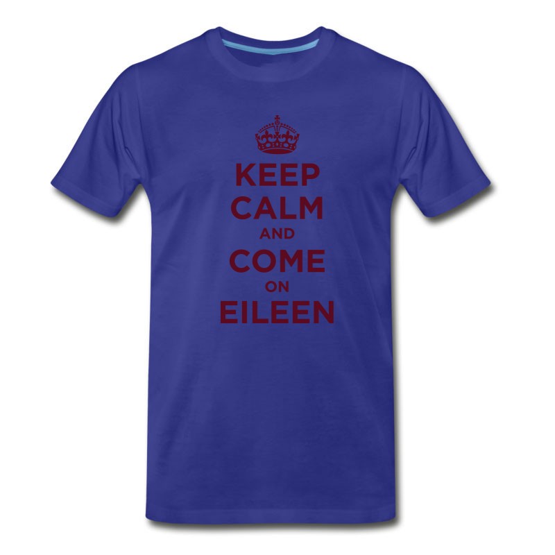 Men's Keep Calm And Come On Eileen T-Shirt