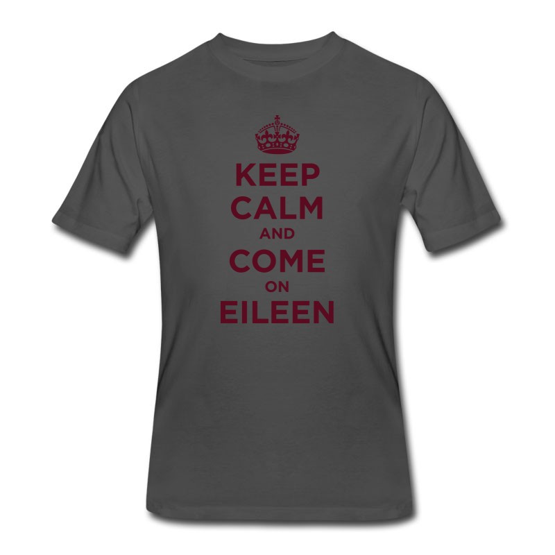 Men's Keep Calm And Come On Eileen T-Shirt