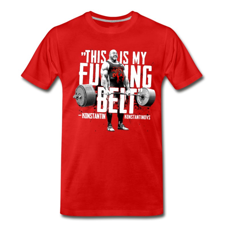 Men's Konstantin Konstantinov's THIS IS MY FUCKING BELT T-Shirt