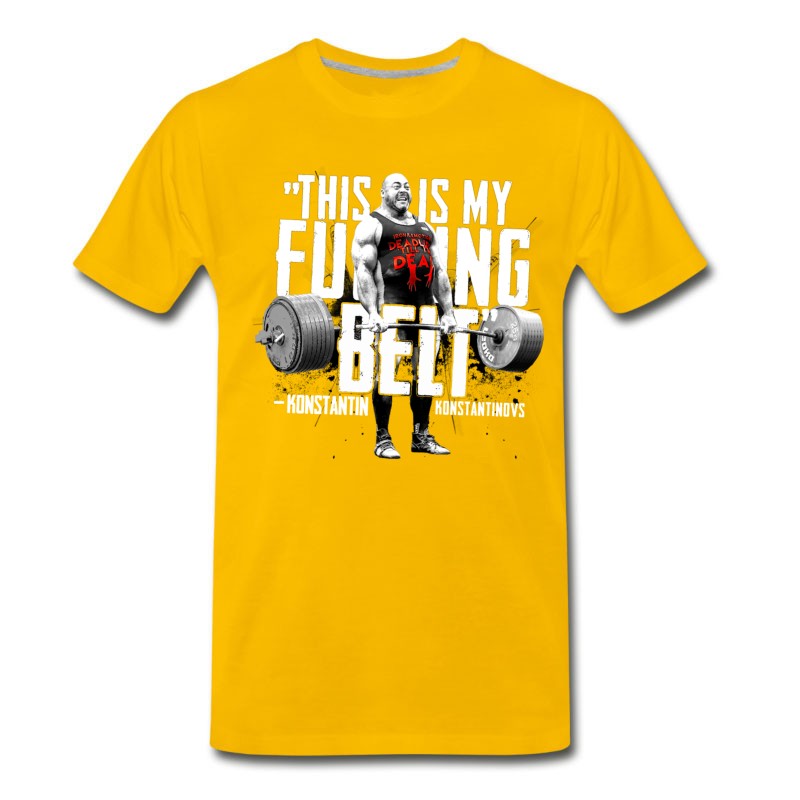 Men's Konstantin Konstantinov's THIS IS MY FUCKING BELT T-Shirt