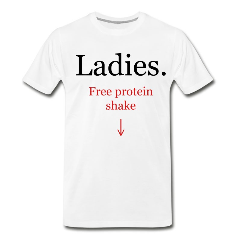 Men's Ladies. Free Protein Shake T-Shirt