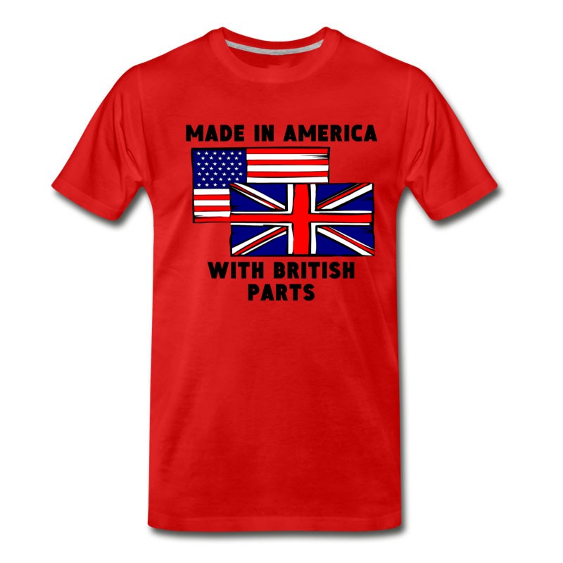 Men's Made In America With British Parts T-Shirt