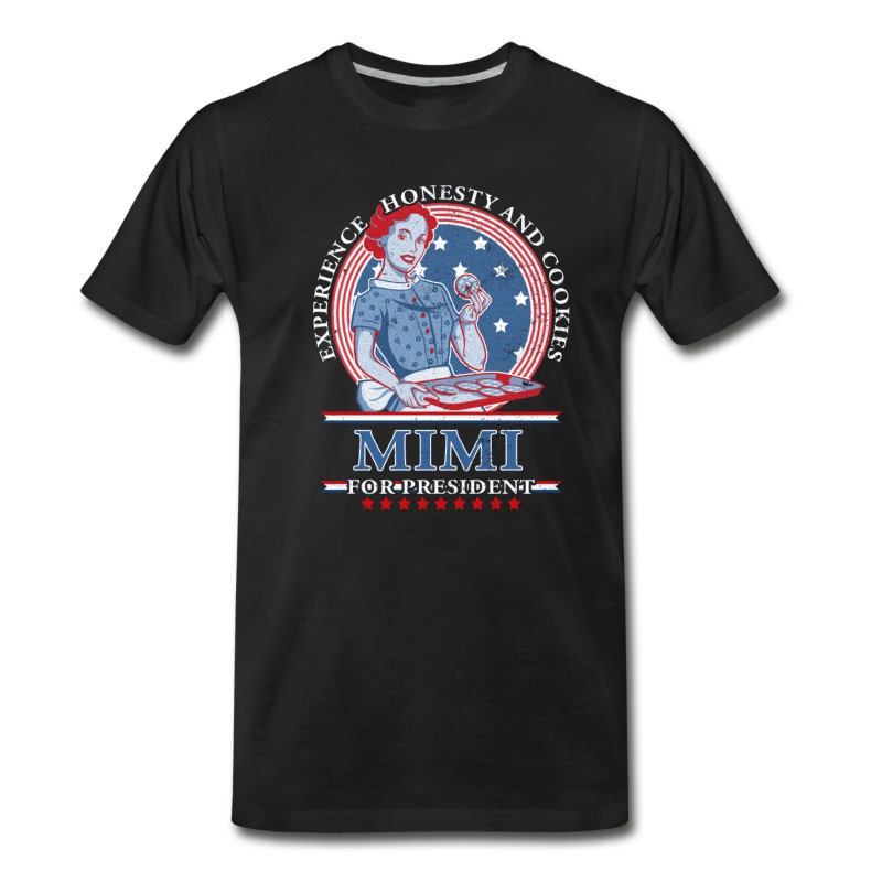 Men's Mimi For President Mimi T Shirt T-Shirt