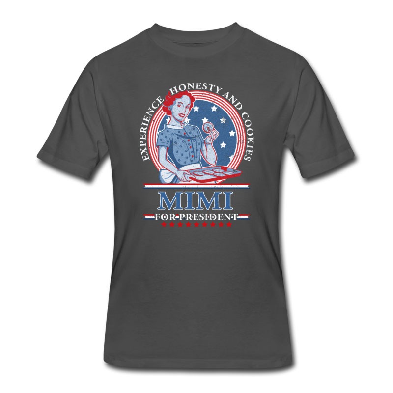 Men's Mimi For President Mimi T Shirt T-Shirt