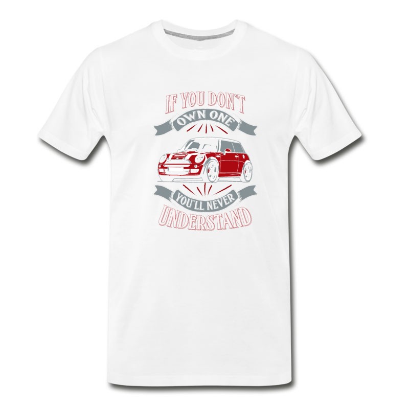 Men's Mini Cooper - Mini Cooper - You Don't Own One Mi T-Shirt