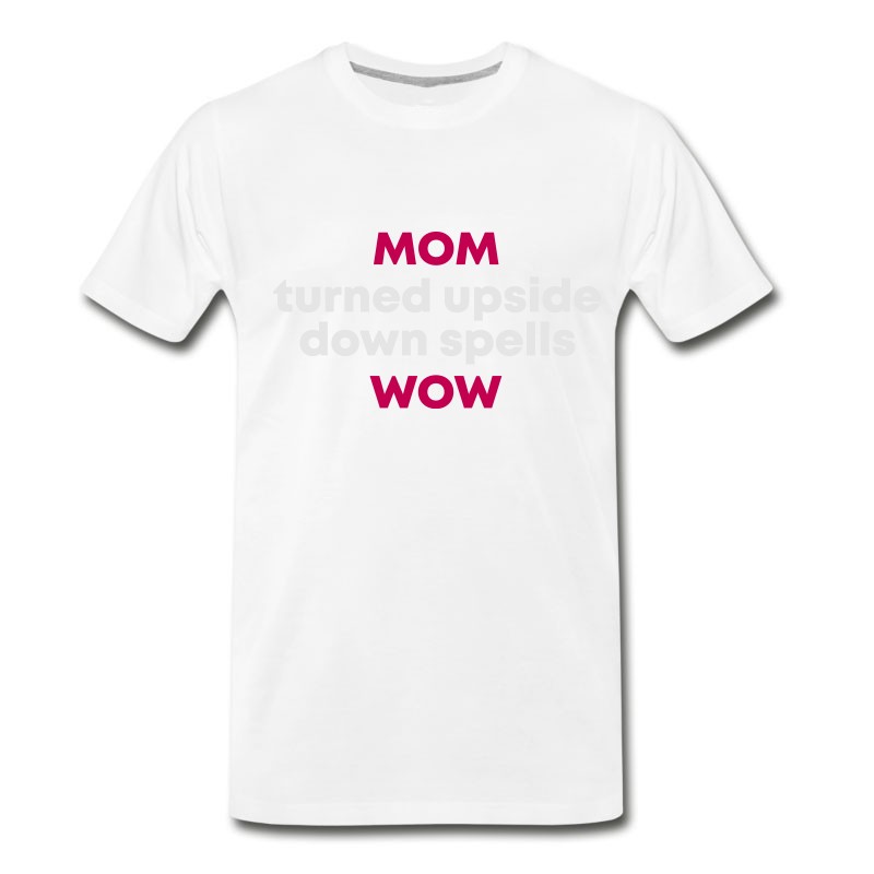 Men's Mother's Day. Mom. Mama. Gift. T-Shirt