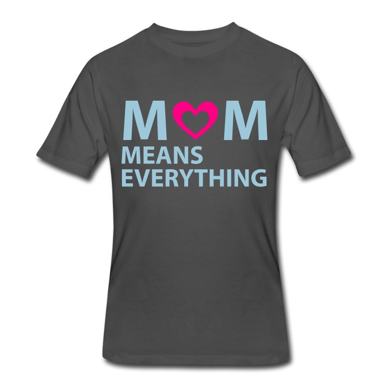 Men's Mother's Day. Mom. Mommy. Mama. Gift T-Shirt