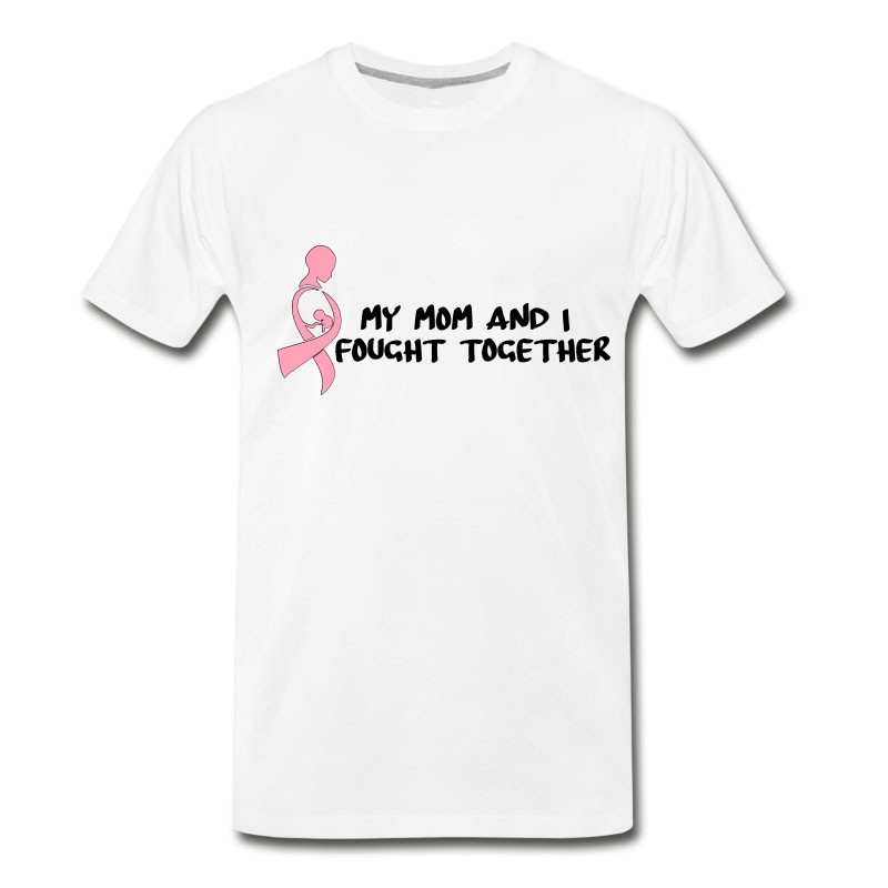 Men's My Mom And I Fought Together T-Shirt