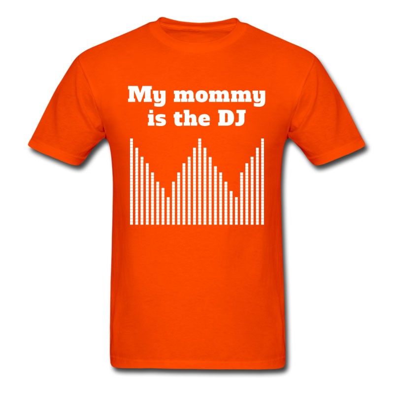 Men's My Mommy Is The DJ T-Shirt