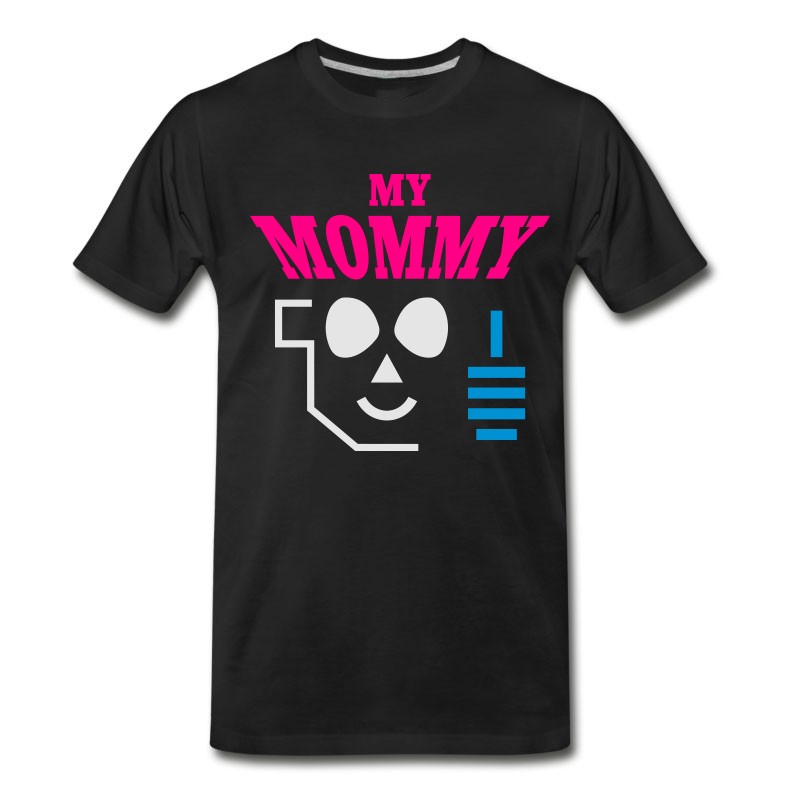 Men's My Mommy T-Shirt