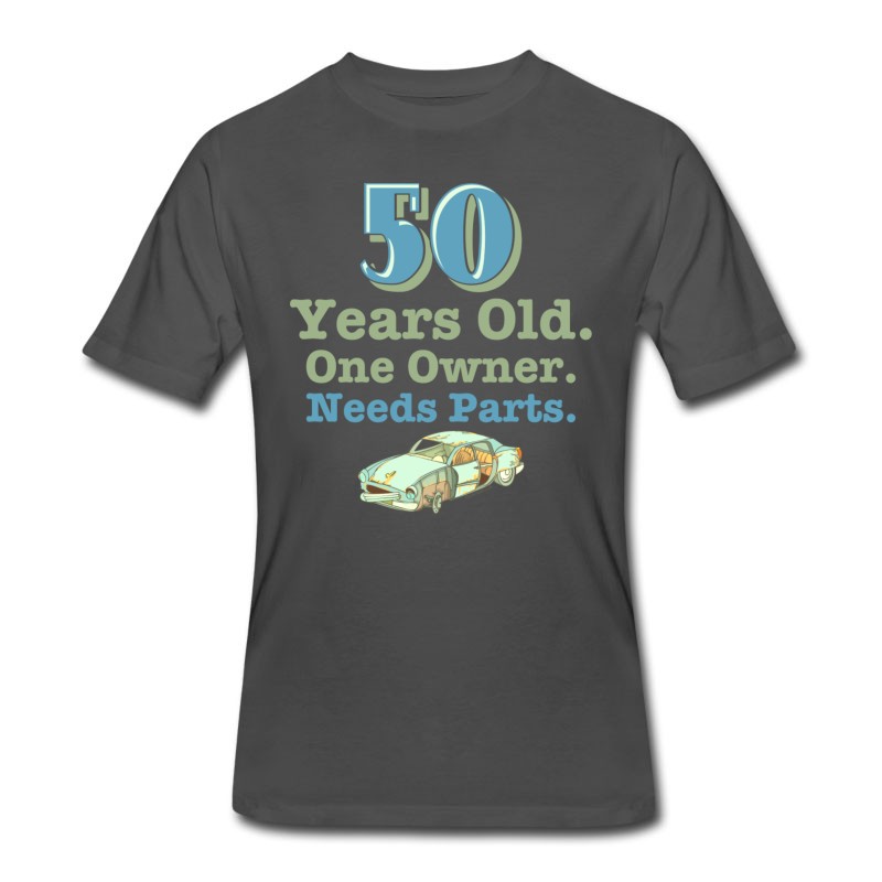 Men's Needs Parts 50th Birthday T-Shirt