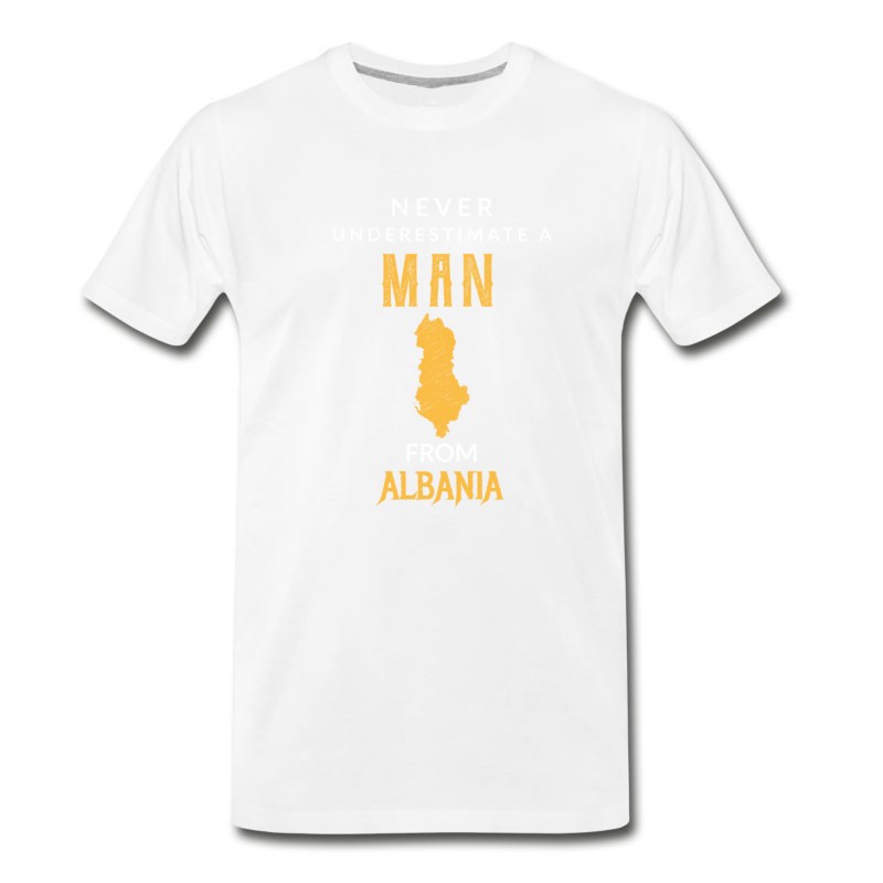 Men's Never Underestimate A Man From Albania! T-Shirt