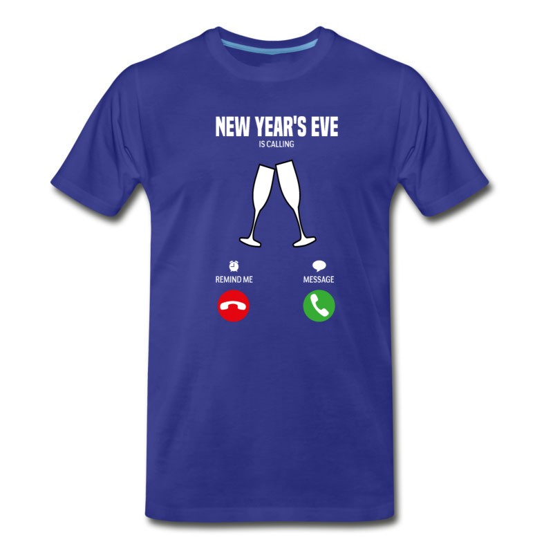 Men's New Year's Eve Is Calling! Gift T-Shirt