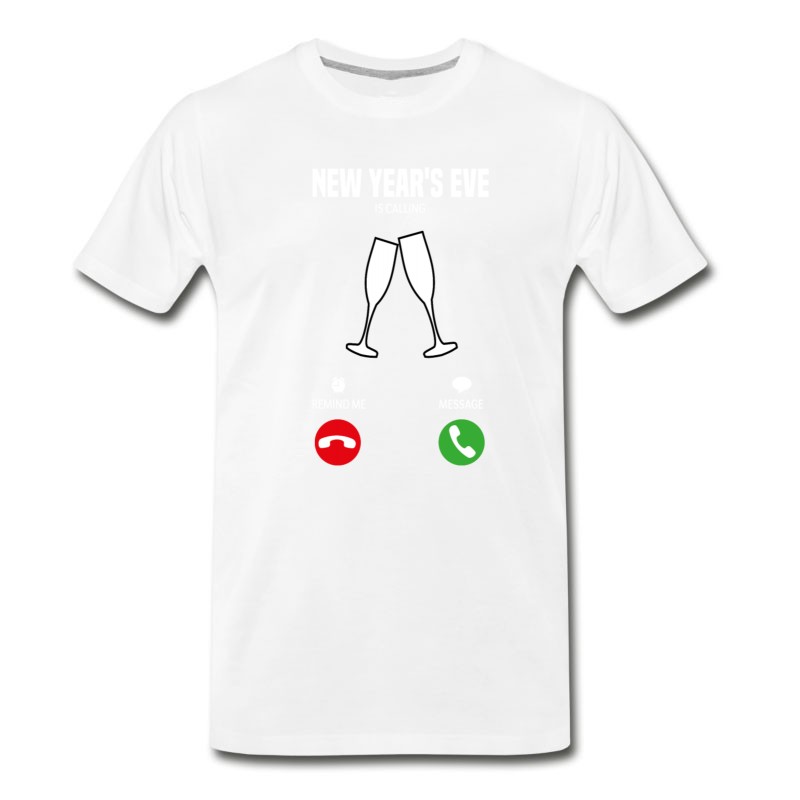 Men's New Year's Eve Is Calling! Gift T-Shirt