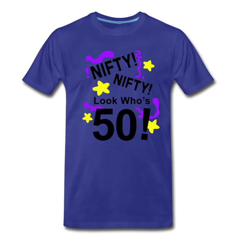 Men's Nifty Nifty Look Who's 50! T-Shirt