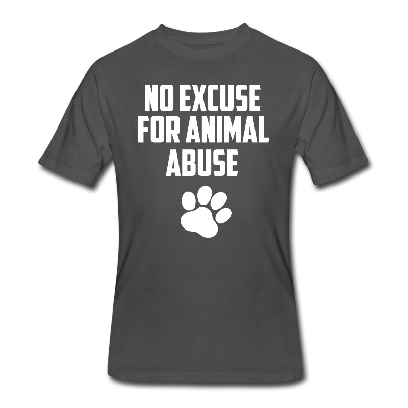 Men's No Excuse For Animal Abuse T-Shirt