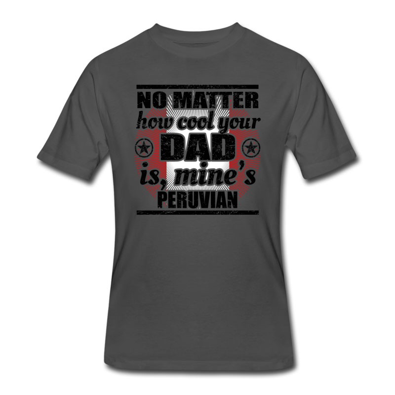 Men's No Matter Dad Cool Vater Gift Peru Png T-Shirt