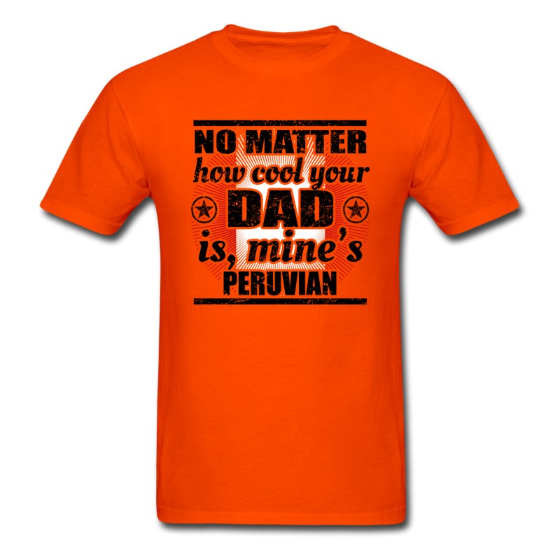 Men's No Matter Dad Cool Vater Gift Peru Png T-Shirt