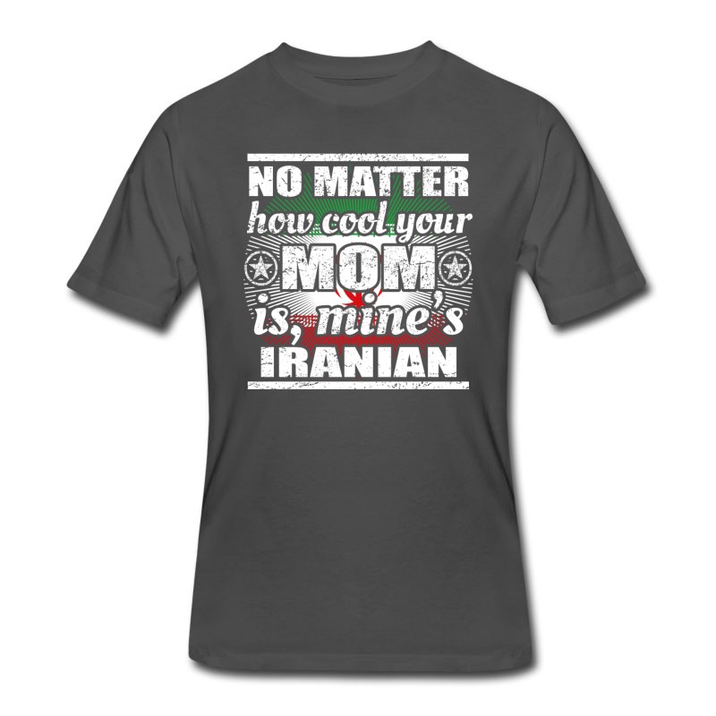 Men's No Matter Mom Cool Mutter Gift Iran Png T-Shirt