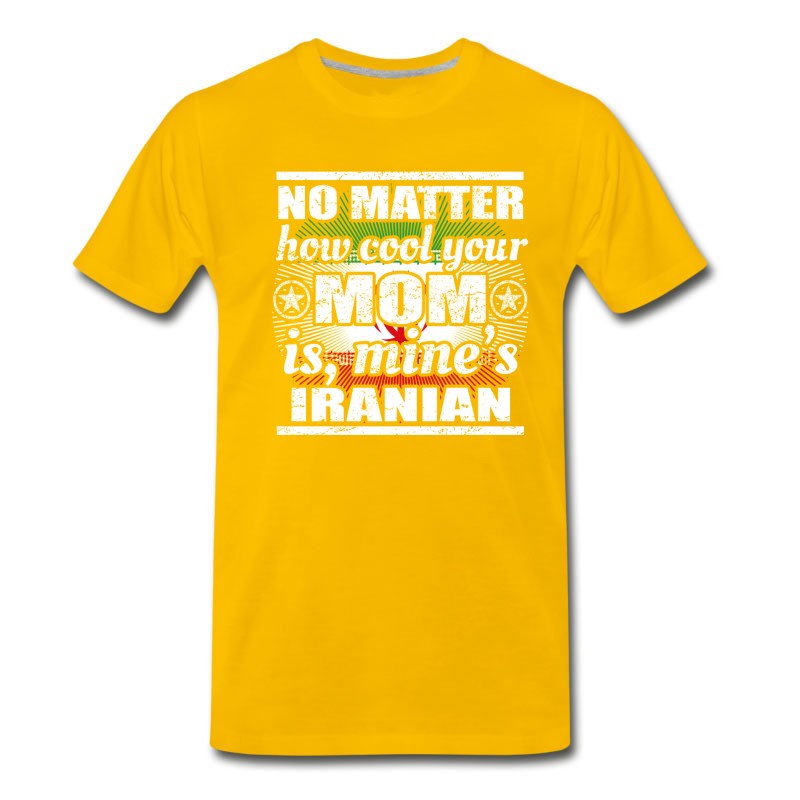 Men's No Matter Mom Cool Mutter Gift Iran Png T-Shirt