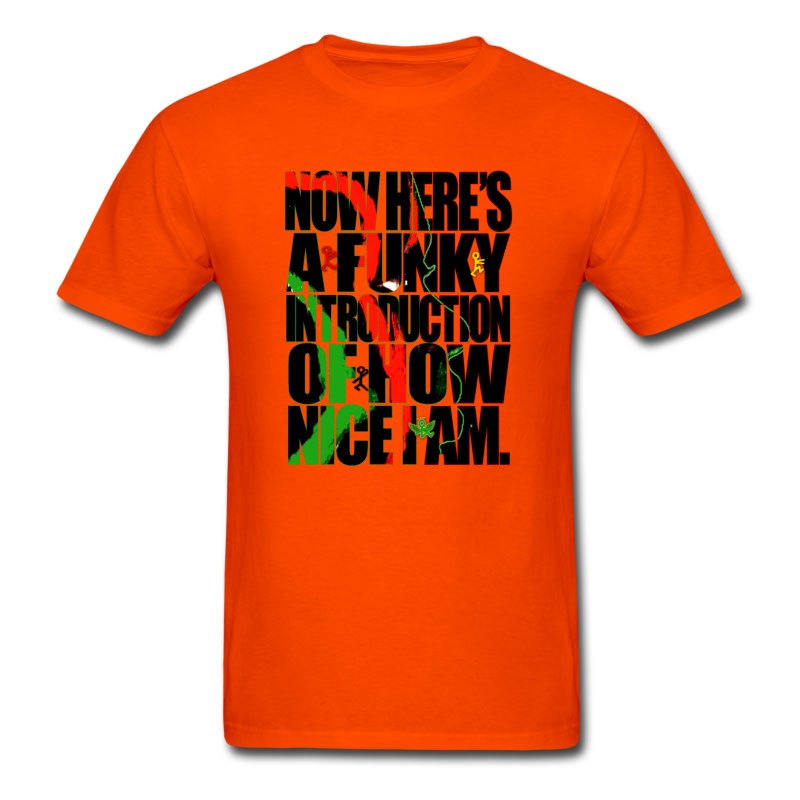 Men's NOW HERE'S A FUNKY INTRODUCTION OF HOW NICE I AM T-Shirt