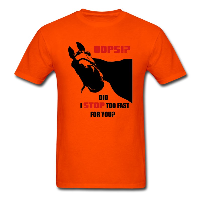 Men's Oops! Stop Too Fast? T-Shirt