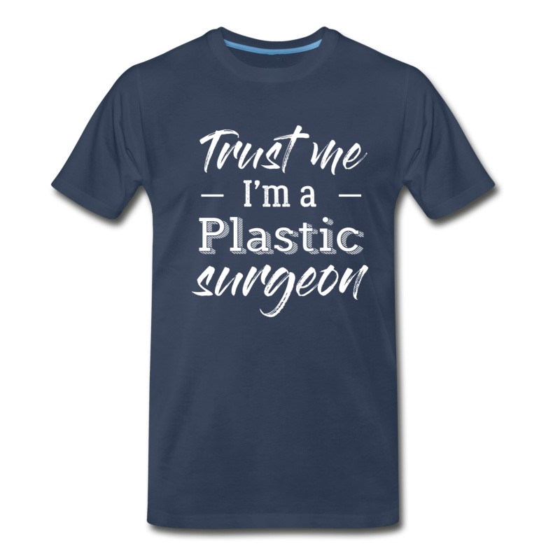 Men's Plastic Surgeon - Trust Me I'm A Plastic Surgeon T-Shirt