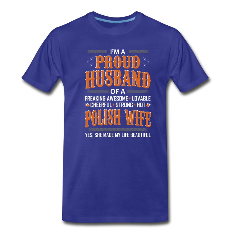 Men's Proud Husband Of Polish Wife Made Life Beautiful T-Shirt