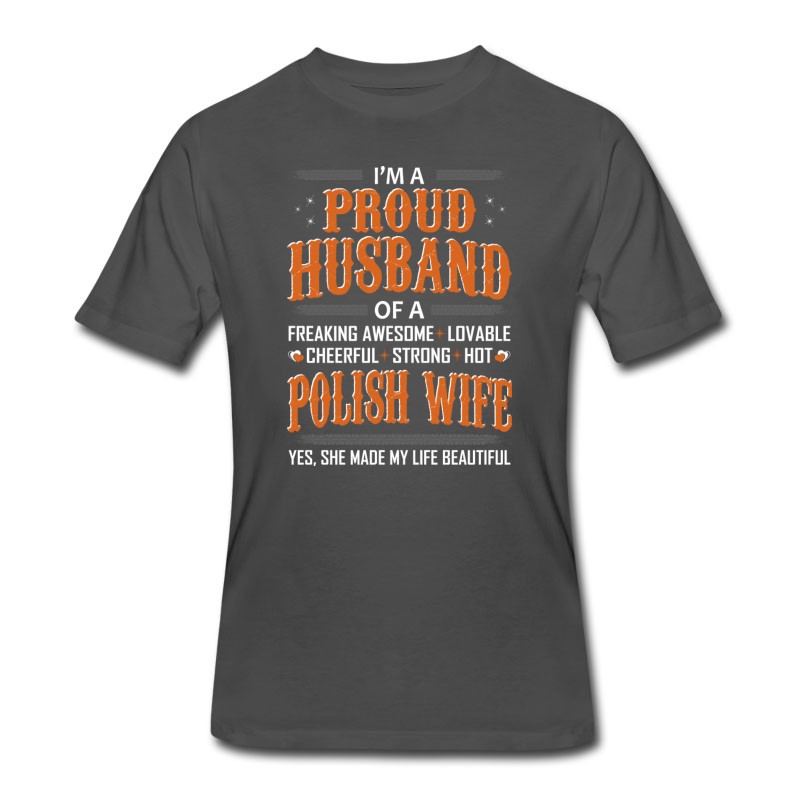 Men's Proud Husband Of Polish Wife Made Life Beautiful T-Shirt