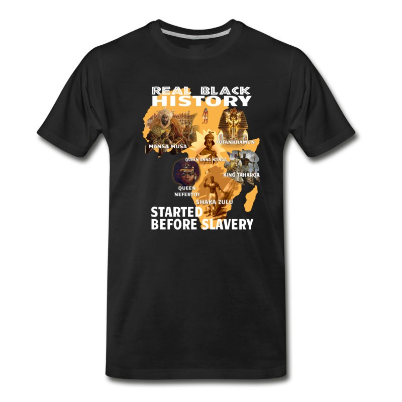 Men's Real Black History Started Before Slavery T Shirt T-Shirt