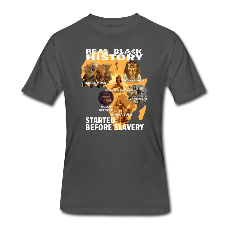 Men's Real Black History Started Before Slavery T Shirt T-Shirt