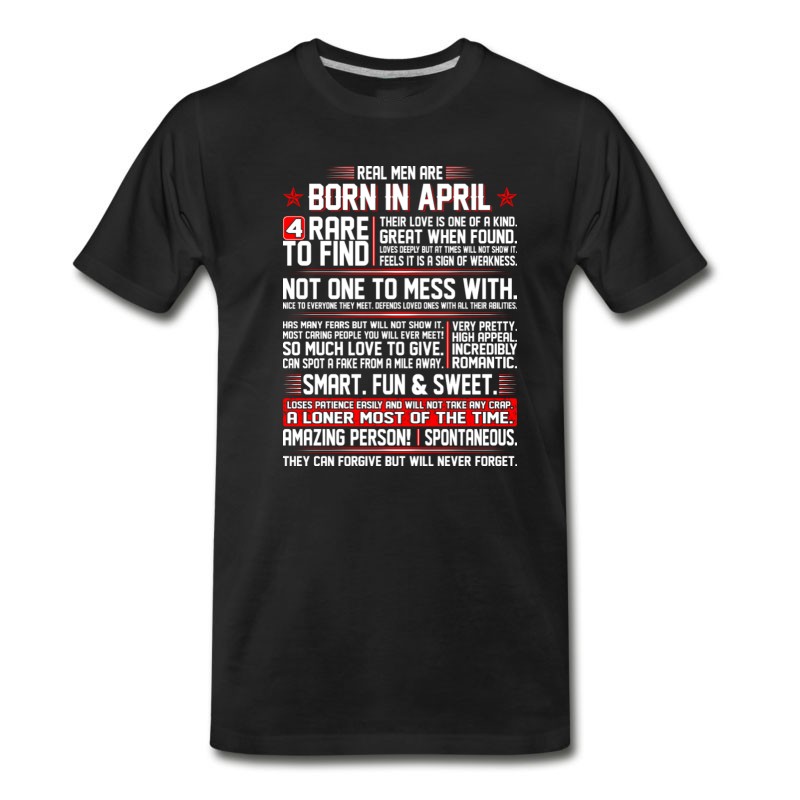 Men's Real Men Are Born In April Birth Month Tshirt T-Shirt