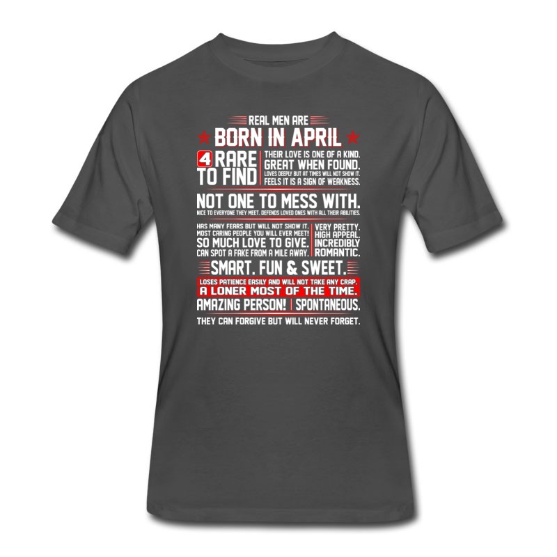 Men's Real Men Are Born In April Birth Month Tshirt T-Shirt