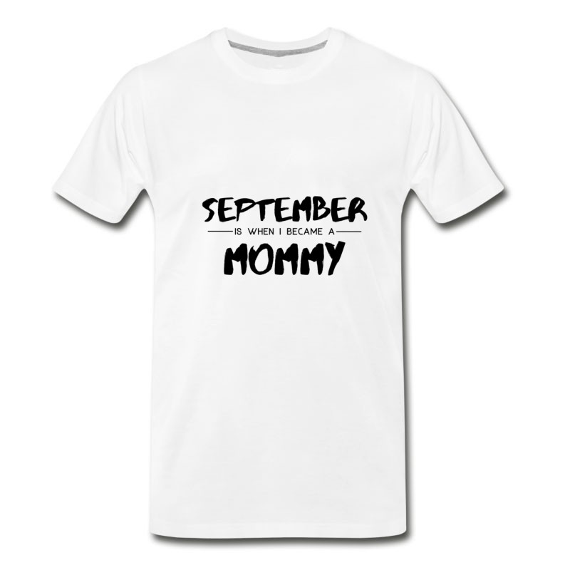 Men's September Mommy - Gift - Shirt T-Shirt