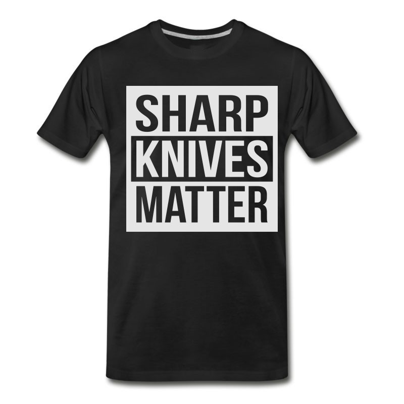 Men's Sharp Knives Matter T-Shirt