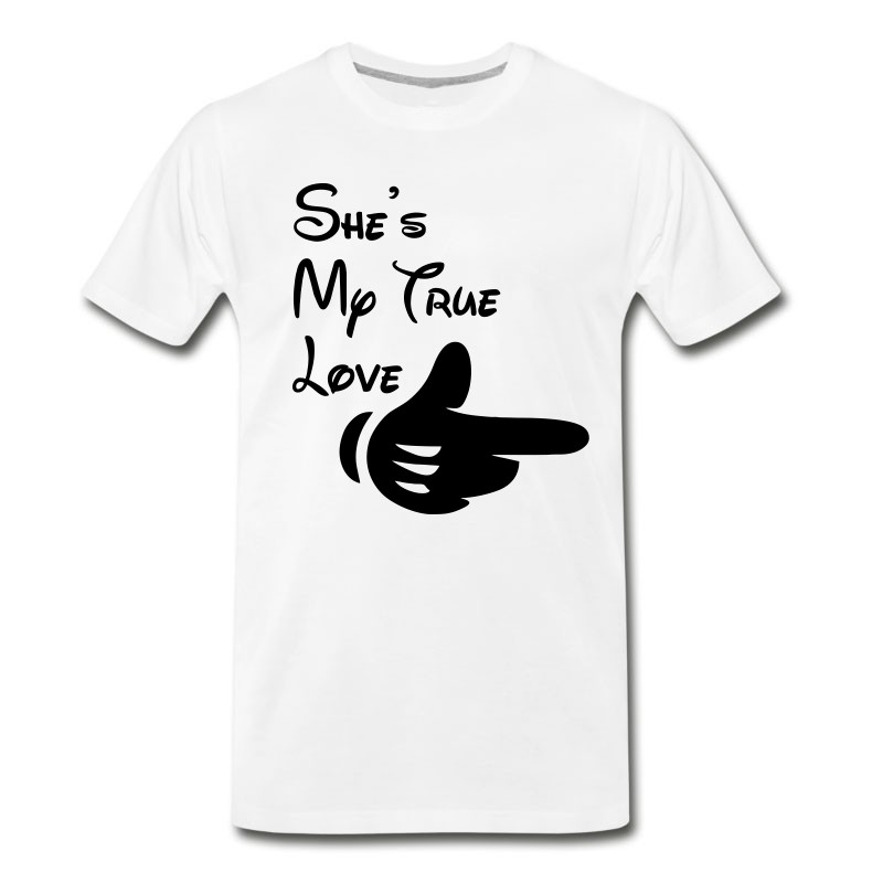 Men's She's My True Love T-Shirt