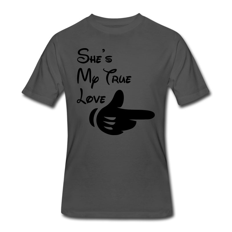 Men's She's My True Love T-Shirt