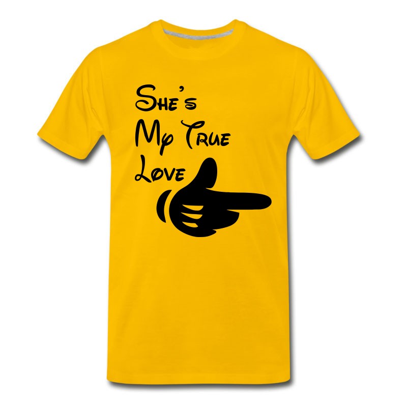 Men's She's My True Love T-Shirt