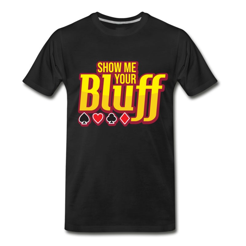 Men's Show Me Your Bluff Poker Texas Holdem Flop Cards T-Shirt