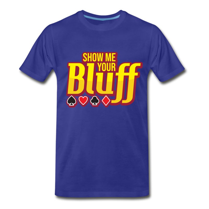 Men's Show Me Your Bluff Poker Texas Holdem Flop Cards T-Shirt