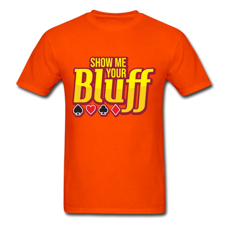 Men's Show Me Your Bluff Poker Texas Holdem Flop Cards T-Shirt