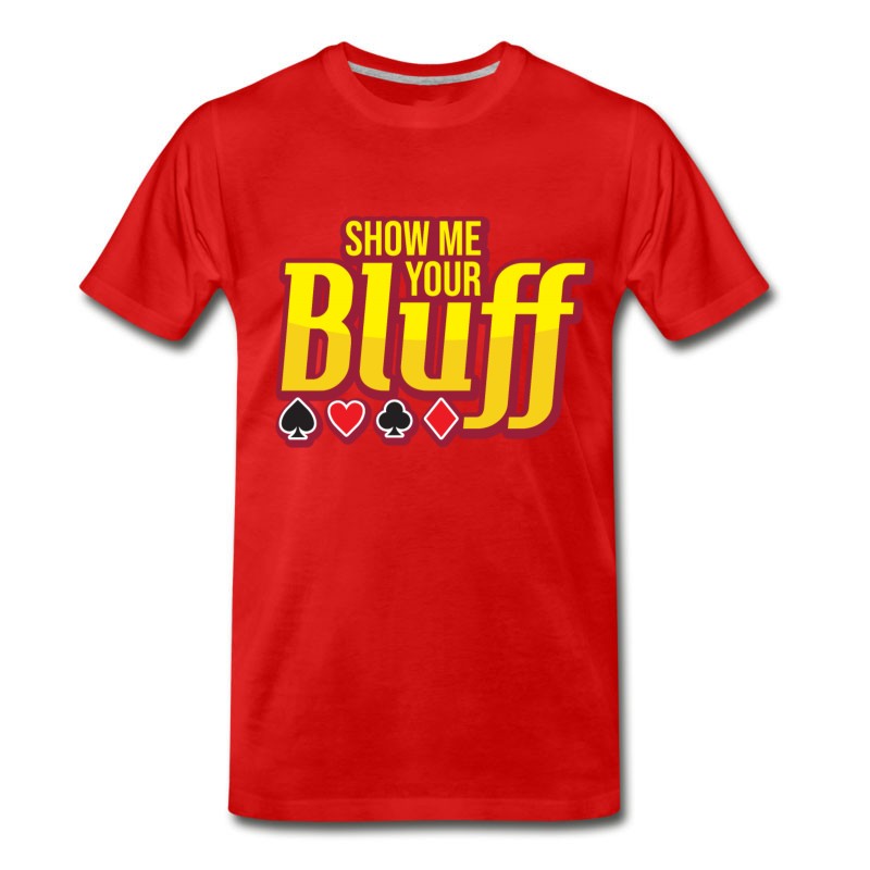 Men's Show Me Your Bluff Poker Texas Holdem Flop Cards T-Shirt