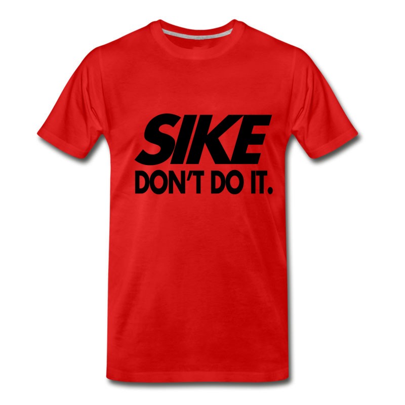 Men's Sike Don't Do It T-Shirt