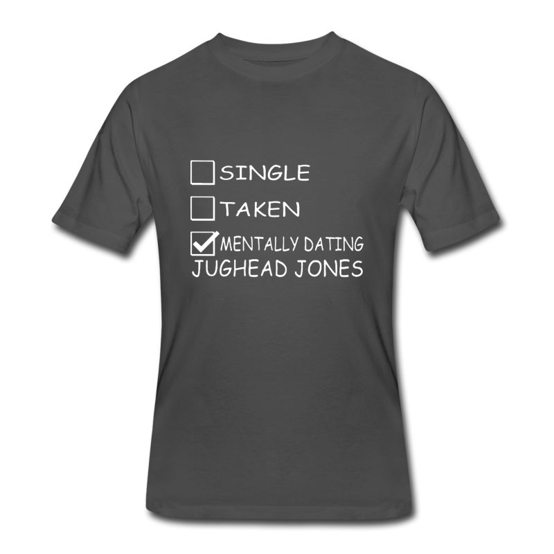 Men's Single Taken Mentally Dating Jughead Jones T-Shirt