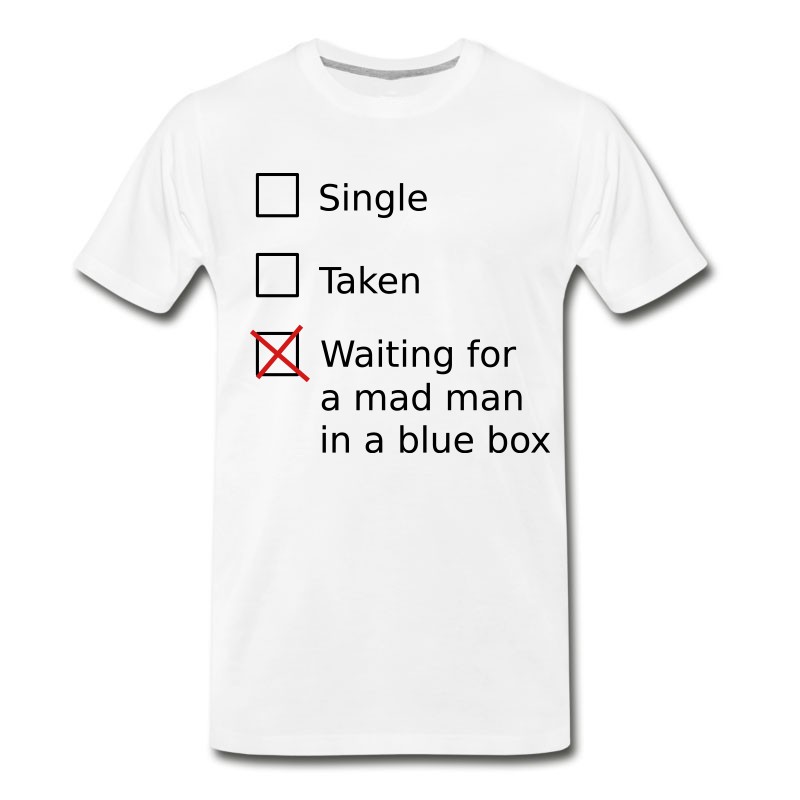 Men's Single Taken Waiting For A Mad Man In A Blue Box T-Shirt