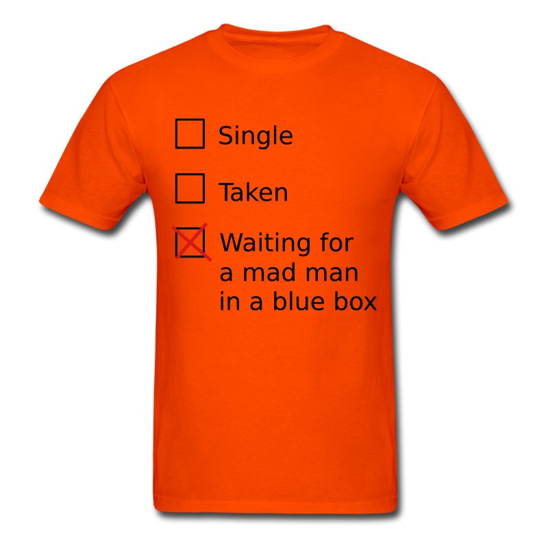 Men's Single Taken Waiting For A Mad Man In A Blue Box T-Shirt